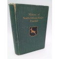 History of South African Rugby Football by Ivor D.Difford | First Edition 1933
