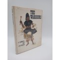 The Warriors by R Summers & CW Pagden. Illustrations Barbara Tyrrell |  Rhodesiana
