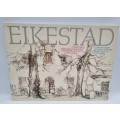 Eikestad - A Collection of Pen and Wash Drawings of Stellenbosch by Cora Coetzee
