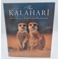 The Kalahari - Nigel Dennis and Peter Joyce | Survival in a Thirstland Wilderness