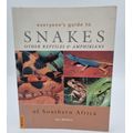 Everyones Guide to Snakes, Other Reptiles & Amphibians of Southern Africa - Bill Branch