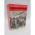 Class and Colour in South Africa 1850-1950 - Jack & Ray Simons (Ray Alexander Simons)