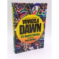 Vuvuzela Dawn: 25 Sports Stories that Shaped a New Nation - Luke Alfred & Ian Hawkey