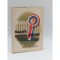 Natals Royal Show by Ruth Gordon | Signed