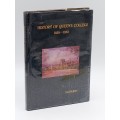 History of Queens College 1858-1983 by S G Barry | Signed Limited Subscribers Edition No 26