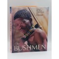 The Bushmen - Peter Johnson, Anthony Bannister and Alf Wannenburgh