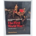 The Imperial War Museum Book of The First World War - Malcolm Brown