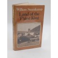 Land of the Thirst King by Willem Steenkamp First Edition 1975