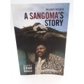 A Sangomas Story: The calling of Elliot Ndlovu by Melanie Reeder