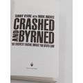 Crashed and Byrned: The Greatest Racing Driver You Never Saw by Tommy Byrne and Mark Hughes