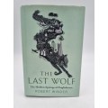 The Last Wolf: The Hidden Springs of Englishness ~ Robert Winder