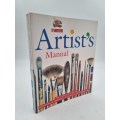 Collins Artist`s Manual | The Complete Guide to Painting and Drawing Materials