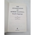 The Assassination of Robert Maxwell: Israel`s Superspy by Gordon Thomas and Martin Dillon
