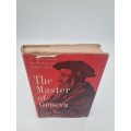 The Master Of Geneva: A Novel Based on the Life of John Calvin by Gladys H Barr | First Edition