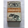 The Book of Working Dogs - C G E Wimhurst