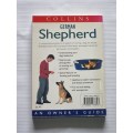 German Shepherd an Owners Guide - Dr Peter Neville +  The German Shepherd by John Gordon