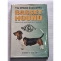 The Official Book of the Basset Hound - Robert E Booth