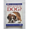 What`s Up With My Dog? - Dr Bruce Fogle