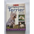 West Highland White Terrier - Robert Killick | An Owner`s Guide