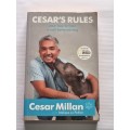 Cesar`s Rules - Cesar Millan | Your way to Train a Well-Behaved Dog