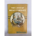 The Land of Milk and Honey - Bill Basansky