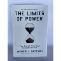 The Limits of Power - Andrew Bacevich | The End of American Exceptionalism