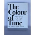 The Colour of Time A New History of the World 1850-1960 - Dan Jones