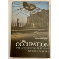 The Occupation: War, Resistance and Everyday Life - Patrick Cockburn