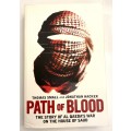 Path of Blood The Story of Al Qaeda`s War on the House of Saud ~ Thomas Small & Jonathan Hacker