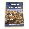 The War on Islam by Enver Masud