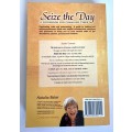 Seize the Day: A Guidebook for Changing Times ~Natalia Baker