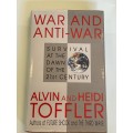 War and Anti-War: Survival at the Dawn of the 21st Century  Alvin Toffler & Heidi Toffler