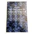 The Challenge of Fundamentalism: Political Islam and the New World Disorder by Bassam Tibi