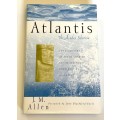 Atlantis: The Andes Solution - The Discovery of South America as the Legendary Continent of Atlantis
