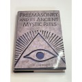 Freemasonry and Its Ancient Mystic Rites by Charles W. Leadbeater