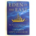 Eden in the East: The Drowned Continent of Southeast Asia by Stephen Oppenheimer