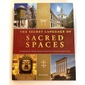 The Secret Language of Sacred Spaces: Decoding Churches, Cathedrals, Temples, Mosques ... Jon Canon