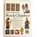 The Complete Rock Climber ~ Malcolm Creasey