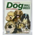 The Royal Canin Dog Encyclopedia Small Breeds