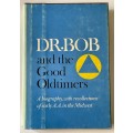 Dr Bob and the Good Oldtimers l Alcoholics Anonymous ~ First Edition 1980