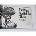 The Magic World of the Xhosa - Aubrey Elliott