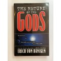 The Return of the Gods - Evidence of Extraterrestrial Visitations - Erich von Daniken