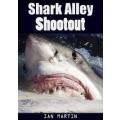 Shark Alley Shootout - Ian Martin | NEW