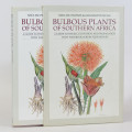 Bulbous Plants of Southern Africa: A Guide to Their Cultivation and Propagation First Edition