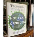 Hot, Flat, and Crowded : Why the World Needs a Green Revolution - Thomas L. Friedman
