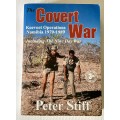 The Covert War: Koevoet Operations Namibia 1979-1989 - Peter Stiff | Signed