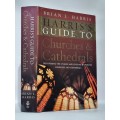 Harris`s Guide to Churches and Cathedrals - Brain L Harris