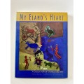 My Elands Heart - Marlene Sullivan Winberg | A Collection of Stories and Art
