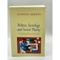Politics, Sociology and Social Theory ~ Anthony Giddens