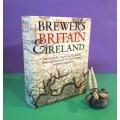 Brewers Britain and Ireland: The History, Culture, Folklore and Etymology of 7500 Places - John Ayto